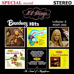 １０１ストリングス・オーケストラ「Ｂｒｏａｄｗａｙ　Ｈｉｔｓ　Ｖｏｌｕｍｅ　３（ブロードウェイ・ヒッツ　第３集　１９５０年以降／トゥナイト）」