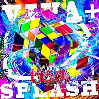 ビバラッシュ「 ［ＶＩＶＡ＋ＳＰＬＡＳＨ］」