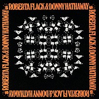 ロバータ・フラック＆ダニー・ハサウェイ「 ロバータ・フラック＆ダニー・ハサウェイ」