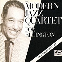 モダン・ジャズ・カルテット「 デュークに捧ぐ」
