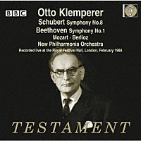 オットー・クレンペラー「 シューベルト：交響曲第８番『未完成』、他」