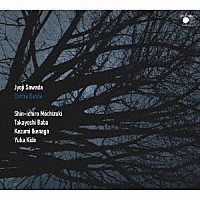 Ｊｙｏｊｉ　Ｓａｗａｄａ「 Ｃｏｎｔｒａ　Ｂａｎｄａ」