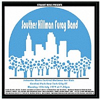 サウザー・ヒルマン・ヒューレイ・バンド「 ライヴ・イン・セントラルパーク、ニューヨーク１９７４」