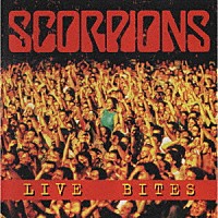スコーピオンズ「 ライヴ・バイツ」