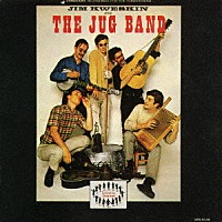 ジム・クウェスキン＆ザ・ジャグ・バンド「 ジム・クウェスキン＆ザ・ジャグ・バンド［プラス］」