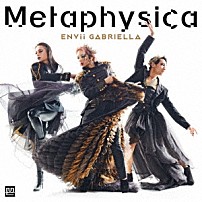 ＥＮＶｉｉ　ＧＡＢＲＩＥＬＬＡ 「Ｍｅｔａｐｈｙｓｉｃａ」
