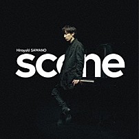 澤野弘之 「ｓｃｅｎｅ」