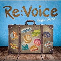 白井裕紀「Ｒｅ：Ｖｏｉｃｅ」
