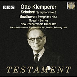 オットー・クレンペラー ニュー・フィルハーモニア管弦楽団「シューベルト：交響曲第８番『未完成』、他」