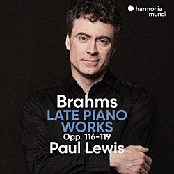 ポール・ルイス「ブラームス：後期ピアノ作品集」