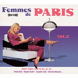 （オムニバス） Ｊａｃｑｕｅｌｉｎｅ　Ｔａｉｅｂ Ｐｅｔｕｌａ　Ｃｌａｒｋ Ｃｈｒｉｓｔｉｎｅ　Ｄｅｌａｒｏｃｈｅ Ａｒｌｅｔｔｅ　Ｚｏｌａ Ｃｈｒｉｓｔｉｅ　Ｌａｕｍｅ Ｌｉｚ　Ｂｒａｄｙ ＢＲＩＧＩＴＴＥ　ＢＡＲＤＯＴ「ファム・ドゥ・パリ　Ｖｏｌ．２」