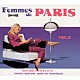 （オムニバス） Ｊａｃｑｕｅｌｉｎｅ　Ｔａｉｅｂ Ｐｅｔｕｌａ　Ｃｌａｒｋ Ｃｈｒｉｓｔｉｎｅ　Ｄｅｌａｒｏｃｈｅ Ａｒｌｅｔｔｅ　Ｚｏｌａ Ｃｈｒｉｓｔｉｅ　Ｌａｕｍｅ Ｌｉｚ　Ｂｒａｄｙ ＢＲＩＧＩＴＴＥ　ＢＡＲＤＯＴ「ファム・ドゥ・パリ　Ｖｏｌ．２」