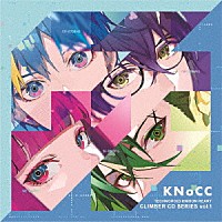 ＫＮｏＣＣ「 テクノロイド　ユニゾンハート　ＣＬＩＭＢＥＲ　ＣＤ　ＳＥＲＩＥＳ　ｖｏｌ．１」