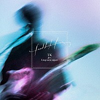 ＴＫ　ｆｒｏｍ　凛として時雨「 ｆｅｅｄｂａｃｋ　ｆｒｏｍ」