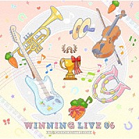 （ゲーム・ミュージック）「 『ウマ娘　プリティーダービー』ＷＩＮＮＩＮＧ　ＬＩＶＥ　０６」