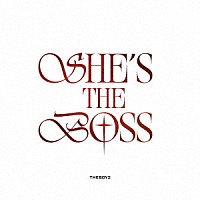 ＴＨＥ　ＢＯＹＺ「 ＳＨＥ’Ｓ　ＴＨＥ　ＢＯＳＳ」