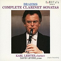 カール・ライスター「 ブラームス：クラリネット・ソナタ全集」