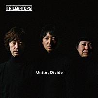 ＴＲＩＣＥＲＡＴＯＰＳ 「Ｕｎｉｔｅ／Ｄｉｖｉｄｅ」