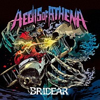 ＢＲＩＤＥＡＲ 「ＡＥＧＩＳ　ＯＦ　ＡＴＨＥＮＡ」