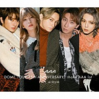 ＡＡＡ 「ＡＡＡ　ＤＯＭＥ　ＴＯＵＲ　１５ｔｈ　ＡＮＮＩＶＥＲＳＡＲＹ　－ｔｈａｎｘ　ＡＡＡ　ｌｏｔ－　ＬＩＶＥ　ＡＬＢＵＭ」