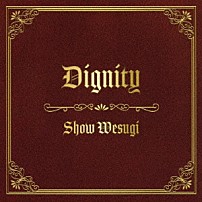 上杉昇 「Ｄｉｇｎｉｔｙ」