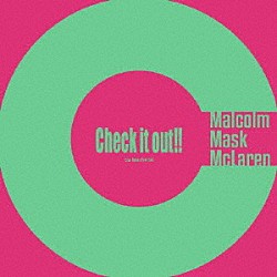 Ｍａｌｃｏｌｍ　Ｍａｓｋ　ＭｃＬａｒｅｎ「Ｃｈｅｃｋ　ｉｔ　ｏｕｔ！！」