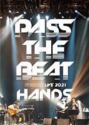 ＳＵＲＦＡＣＥ（サーフィス）「ＳＵＲＦＡＣＥ　ＬＩＶＥ　２０２１　「ＨＡＮＤＳ　＃３」　－ＰＡＳＳ　ＴＨＥ　ＢＥＡＴ－」
