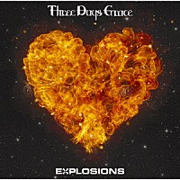 スリー・デイズ・グレイス「 エクスプローションズ」