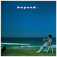 杉山清貴「 ｂｅｙｏｎｄ．．．　－３５ｔｈ　Ａｎｎｉｖｅｒｓａｒｙ　Ｅｄｉｔｉｏｎ－」