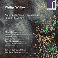 （クラシック）「 ウィルビー：マタイの福音書による英語の受難曲」