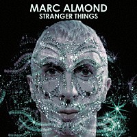 マーク・アーモンド「 ストレンジャー・シングス」