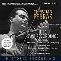 （クラシック）「 クリスチャン・フェラス　ＳＷＲ録音集　１９５３－７２年」