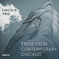 （クラシック）「 現代シカゴのトリオ集」