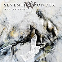 セヴンス・ワンダー「 ザ・テスタメント」