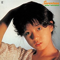 中森明菜「 Ｓｅｖｅｎｔｅｅｎ【オリジナル・カラオケ付】＜２０２２ラッカーマスターサウンド＞」