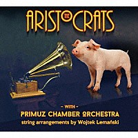 ジ・アリストクラッツ「 アリストクラッツ・ウィズ・プリマス室内管弦楽団」