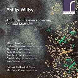 （クラシック）「ウィルビー：マタイの福音書による英語の受難曲」