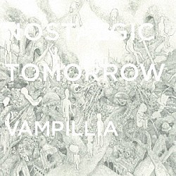 Ｖａｍｐｉｌｌｉａ「Ｎｏｓｔａｌｇｉｃ　Ｔｏｍｏｒｒｏｗ」