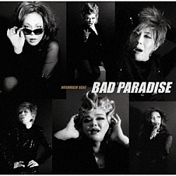 星屑スキャット「ＢＡＤ　ＰＡＲＡＤＩＳＥ」