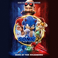 トム・ホーケンバーグ「オリジナル・サウンドトラック　ソニック・ザ・ムービー／ソニックＶＳナックルズ」