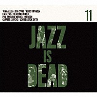 エイドリアン・ヤング＆アリ・シャヒード・ムハンマド「 ジャズ・イズ・デッド　０１１」