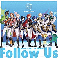 ＨＯＬＯＳＴＡＲＳ「 Ｆｏｌｌｏｗ　Ｕｓ」