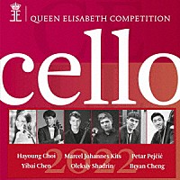 （クラシック）「 エリザベート王妃国際音楽コンクール２０２２　チェロ部門」