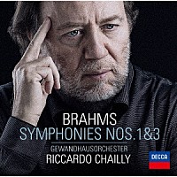 リッカルド・シャイー「 ブラームス：交響曲第１番・第３番」