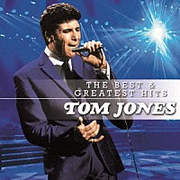 トム・ジョーンズ「 ザ・ベスト＆グレイテスト・ヒッツ」