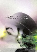 ＢＵＣＫ－ＴＩＣＫ「 ａｔ　ｔｈｅ　ｎｉｇｈｔ　ｓｉｄｅ」