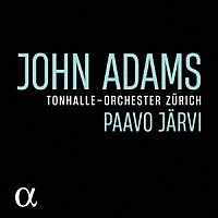 （クラシック）「 ジョン・アダムズ：管弦楽作品集」