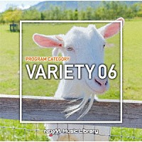（ＢＧＭ）「 ＮＴＶＭ　Ｍｕｓｉｃ　Ｌｉｂｒａｒｙ　番組カテゴリー編　バラエティ０６」