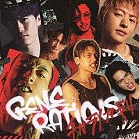 ＧＥＮＥＲＡＴＩＯＮＳ　ｆｒｏｍ　ＥＸＩＬＥ　ＴＲＩＢＥ「 チカラノカギリ」