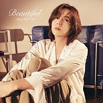 チャン・グンソク 「Ｂｅａｕｔｉｆｕｌ」